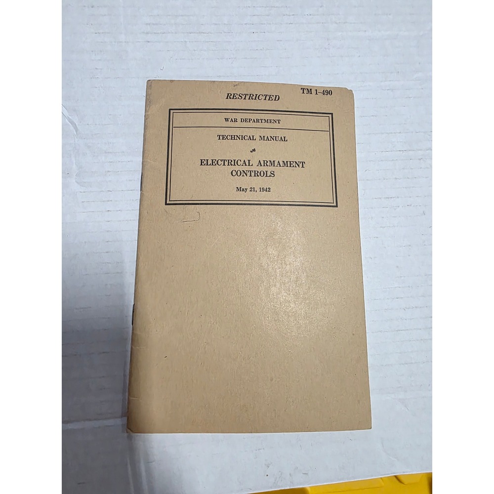 1942 WWII War Department Technical Manual TM 1-490 Electrical Armament Controls